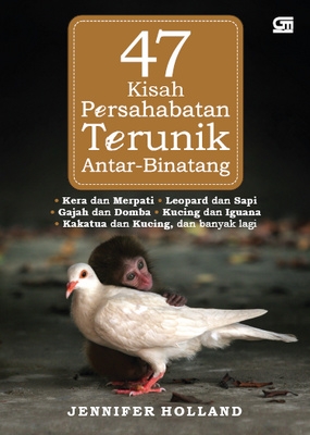 47 Persahabatan Terunik Antar-Binatang