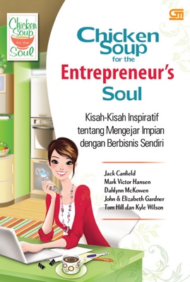 Chicken Soup for the Entrepreneur's Soul