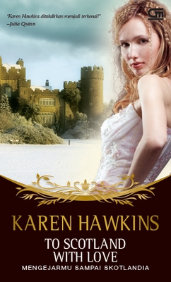 Historical Romance: Mengejarmu Sampai Skotlandia
