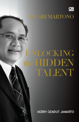 FX Sri Martono: Unlocking the Hidden Talent (HC)