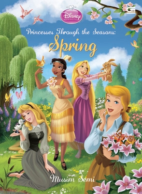 Princesses Through The Seasons: Musim Semi