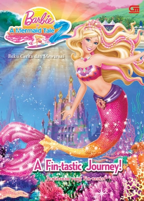 Barbie in a Mermaid Tale 2: Perjalanan yang Fin-tastis!