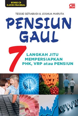 Pensiun Gaul: 7 Langkah Jitu Mempersiapkan PHK, VRP atau Pensiun