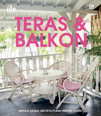 Seri Rumah Ide: Teras &amp; Balkon