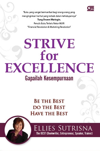 Strive for Excellence: Gapailah Kesempurnaan