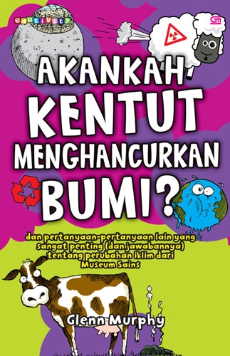 Edutivity: Akankah Kentut Menghancurkan Bumi?