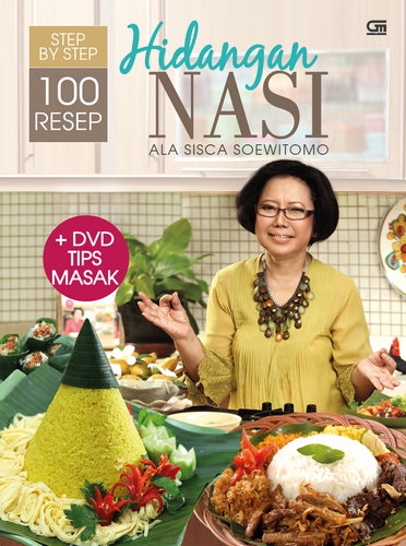 Step by Step 100 Resep Hidangan Nasi Ala Sisca Soewitomo