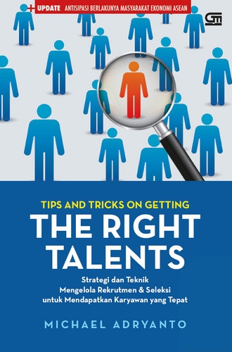 Tips and Tricks on Getting The Right Talents
