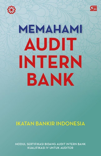 Memahami Audit Internal Perbankan