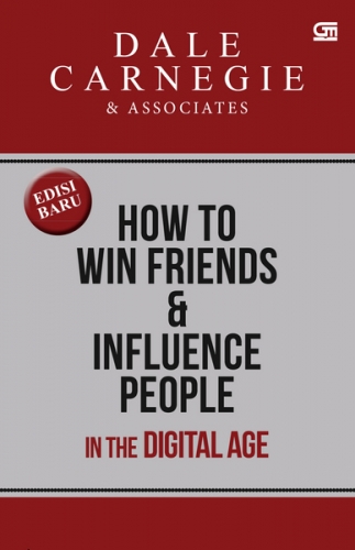 How to Win Friends and Influence People in the Digital Age